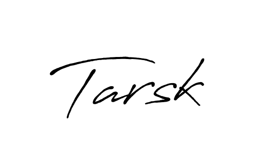 Tarsk stylish signature style. Best Handwritten Sign (Antro_Vectra_Bolder) for my name. Handwritten Signature Collection Ideas for my name Tarsk. Tarsk signature style 7 images and pictures png