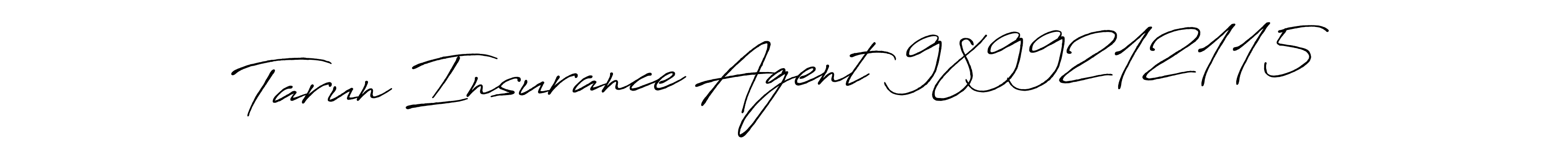 Use a signature maker to create a handwritten signature online. With this signature software, you can design (Antro_Vectra_Bolder) your own signature for name Tarun Insurance Agent 9899212115. Tarun Insurance Agent 9899212115 signature style 7 images and pictures png