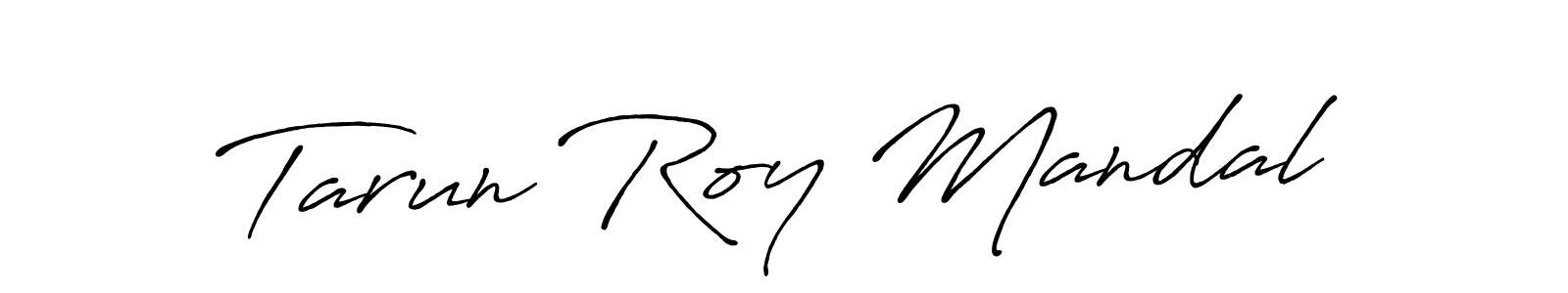 Use a signature maker to create a handwritten signature online. With this signature software, you can design (Antro_Vectra_Bolder) your own signature for name Tarun Roy Mandal. Tarun Roy Mandal signature style 7 images and pictures png