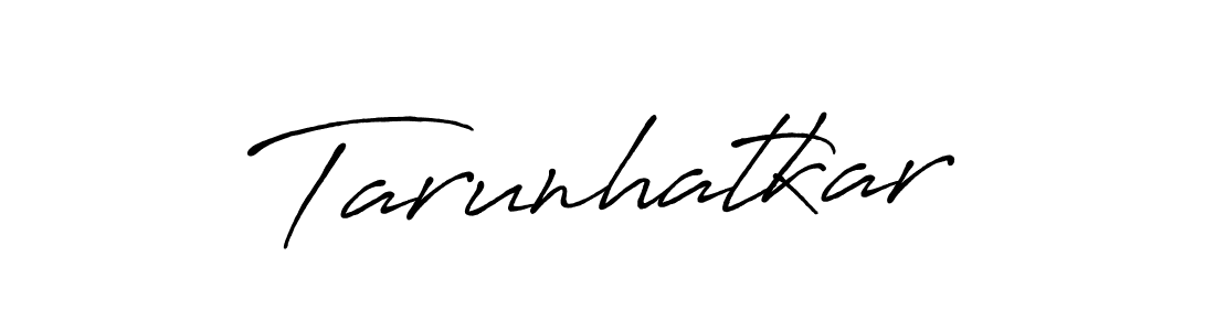 How to make Tarunhatkar name signature. Use Antro_Vectra_Bolder style for creating short signs online. This is the latest handwritten sign. Tarunhatkar signature style 7 images and pictures png