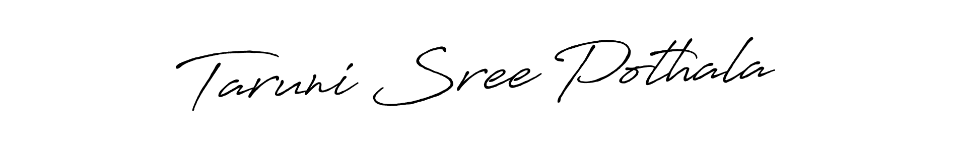 Once you've used our free online signature maker to create your best signature Antro_Vectra_Bolder style, it's time to enjoy all of the benefits that Taruni Sree Pothala name signing documents. Taruni Sree Pothala signature style 7 images and pictures png