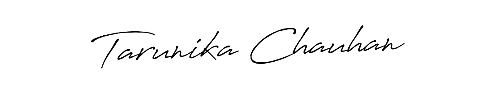 How to make Tarunika Chauhan signature? Antro_Vectra_Bolder is a professional autograph style. Create handwritten signature for Tarunika Chauhan name. Tarunika Chauhan signature style 7 images and pictures png