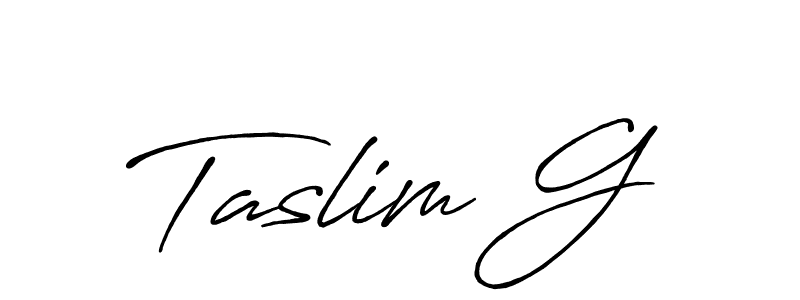 It looks lik you need a new signature style for name Taslim G. Design unique handwritten (Antro_Vectra_Bolder) signature with our free signature maker in just a few clicks. Taslim G signature style 7 images and pictures png