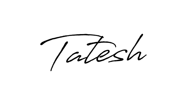 Tatesh stylish signature style. Best Handwritten Sign (Antro_Vectra_Bolder) for my name. Handwritten Signature Collection Ideas for my name Tatesh. Tatesh signature style 7 images and pictures png