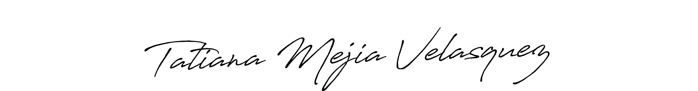 Tatiana Mejia Velasquez stylish signature style. Best Handwritten Sign (Antro_Vectra_Bolder) for my name. Handwritten Signature Collection Ideas for my name Tatiana Mejia Velasquez. Tatiana Mejia Velasquez signature style 7 images and pictures png