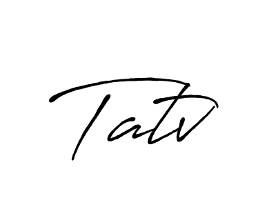 How to make Tatv signature? Antro_Vectra_Bolder is a professional autograph style. Create handwritten signature for Tatv name. Tatv signature style 7 images and pictures png