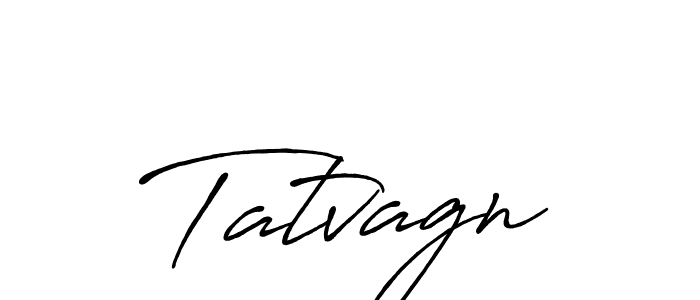 Also we have Tatvagn name is the best signature style. Create professional handwritten signature collection using Antro_Vectra_Bolder autograph style. Tatvagn signature style 7 images and pictures png