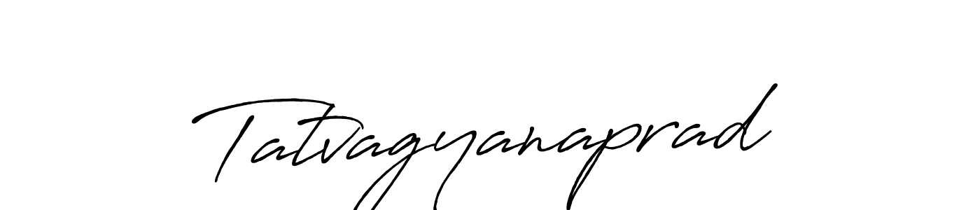 Use a signature maker to create a handwritten signature online. With this signature software, you can design (Antro_Vectra_Bolder) your own signature for name Tatvagyanaprad. Tatvagyanaprad signature style 7 images and pictures png