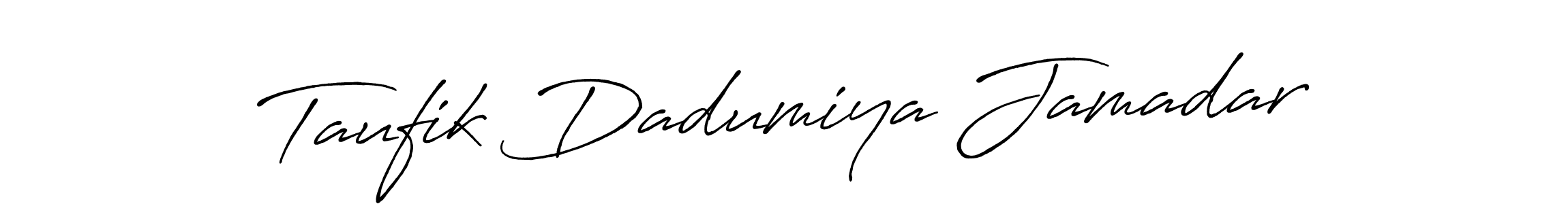 Also You can easily find your signature by using the search form. We will create Taufik Dadumiya Jamadar name handwritten signature images for you free of cost using Antro_Vectra_Bolder sign style. Taufik Dadumiya Jamadar signature style 7 images and pictures png
