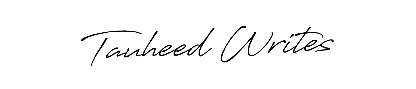 Tauheed Writes stylish signature style. Best Handwritten Sign (Antro_Vectra_Bolder) for my name. Handwritten Signature Collection Ideas for my name Tauheed Writes. Tauheed Writes signature style 7 images and pictures png