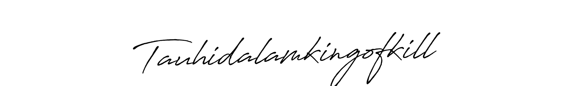 Use a signature maker to create a handwritten signature online. With this signature software, you can design (Antro_Vectra_Bolder) your own signature for name Tauhidalamkingofkill. Tauhidalamkingofkill signature style 7 images and pictures png