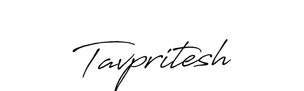 Make a beautiful signature design for name Tavpritesh. With this signature (Antro_Vectra_Bolder) style, you can create a handwritten signature for free. Tavpritesh signature style 7 images and pictures png