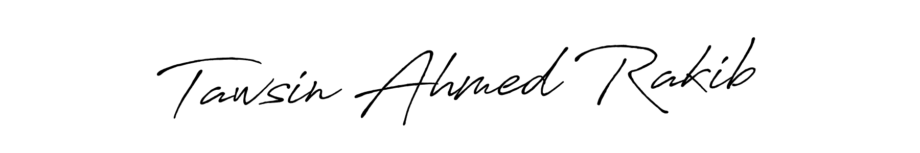 You should practise on your own different ways (Antro_Vectra_Bolder) to write your name (Tawsin Ahmed Rakib) in signature. don't let someone else do it for you. Tawsin Ahmed Rakib signature style 7 images and pictures png