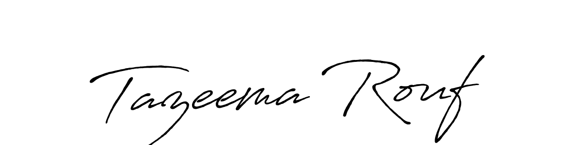 How to make Tazeema Rouf name signature. Use Antro_Vectra_Bolder style for creating short signs online. This is the latest handwritten sign. Tazeema Rouf signature style 7 images and pictures png