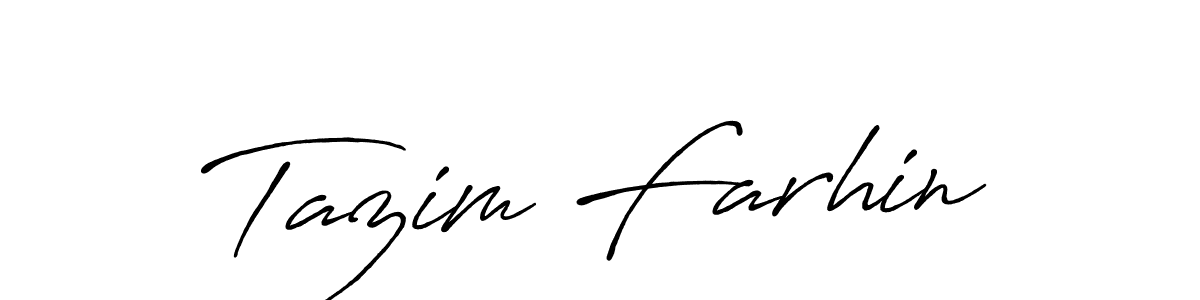 Design your own signature with our free online signature maker. With this signature software, you can create a handwritten (Antro_Vectra_Bolder) signature for name Tazim Farhin. Tazim Farhin signature style 7 images and pictures png