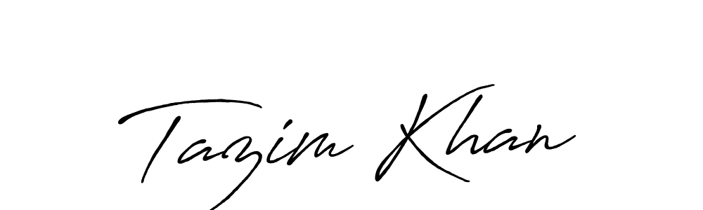 Make a beautiful signature design for name Tazim Khan. With this signature (Antro_Vectra_Bolder) style, you can create a handwritten signature for free. Tazim Khan signature style 7 images and pictures png