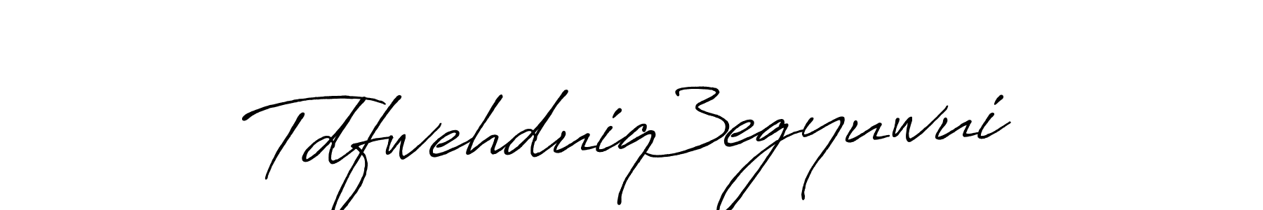 Make a beautiful signature design for name Tdfwehduiq3egyuwui. Use this online signature maker to create a handwritten signature for free. Tdfwehduiq3egyuwui signature style 7 images and pictures png