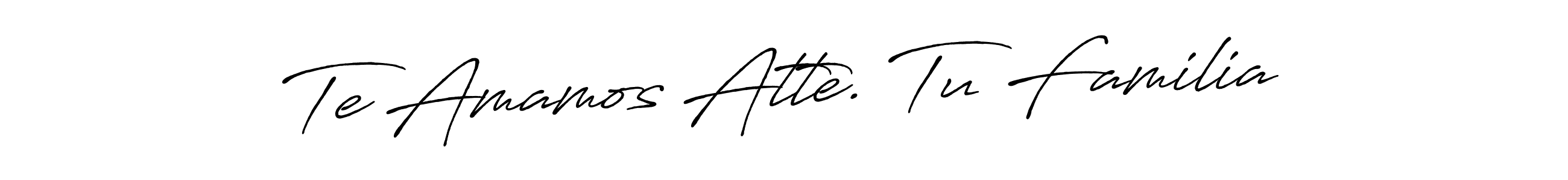 Similarly Antro_Vectra_Bolder is the best handwritten signature design. Signature creator online .You can use it as an online autograph creator for name Te Amamos Atte. Tu Familia. Te Amamos Atte. Tu Familia signature style 7 images and pictures png