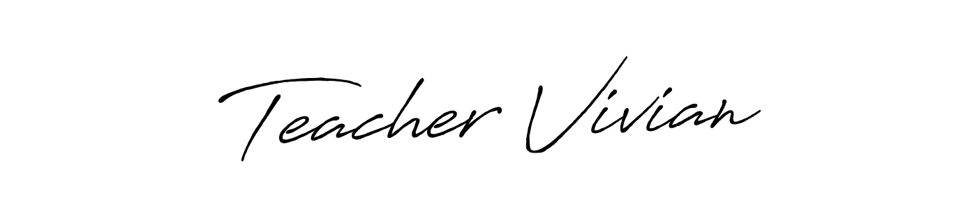Design your own signature with our free online signature maker. With this signature software, you can create a handwritten (Antro_Vectra_Bolder) signature for name Teacher Vivian. Teacher Vivian signature style 7 images and pictures png