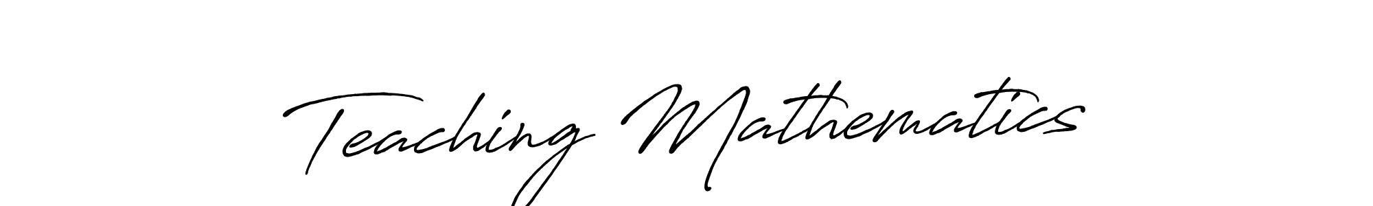 Once you've used our free online signature maker to create your best signature Antro_Vectra_Bolder style, it's time to enjoy all of the benefits that Teaching Mathematics name signing documents. Teaching Mathematics signature style 7 images and pictures png