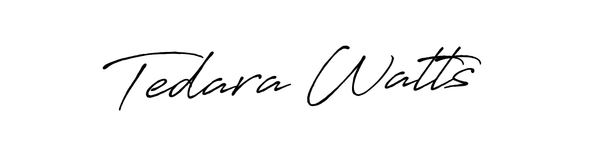 Make a short Tedara Watts signature style. Manage your documents anywhere anytime using Antro_Vectra_Bolder. Create and add eSignatures, submit forms, share and send files easily. Tedara Watts signature style 7 images and pictures png