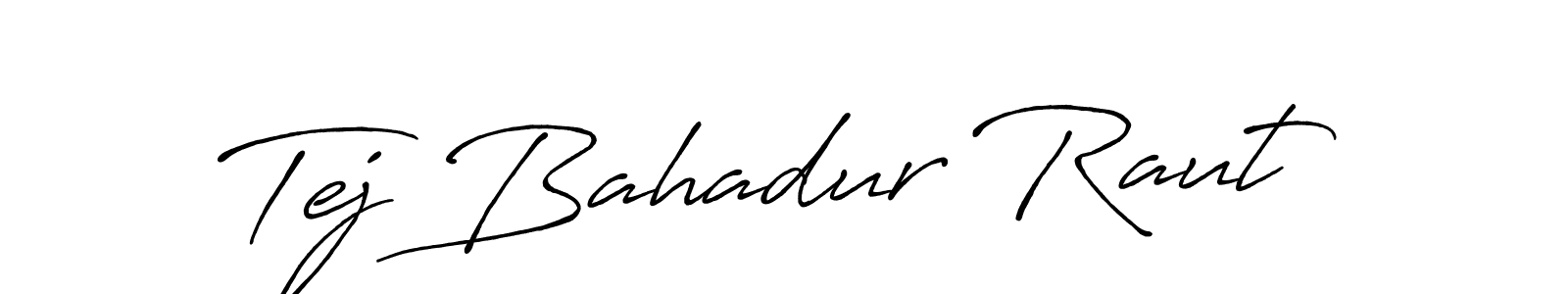Antro_Vectra_Bolder is a professional signature style that is perfect for those who want to add a touch of class to their signature. It is also a great choice for those who want to make their signature more unique. Get Tej Bahadur Raut name to fancy signature for free. Tej Bahadur Raut signature style 7 images and pictures png