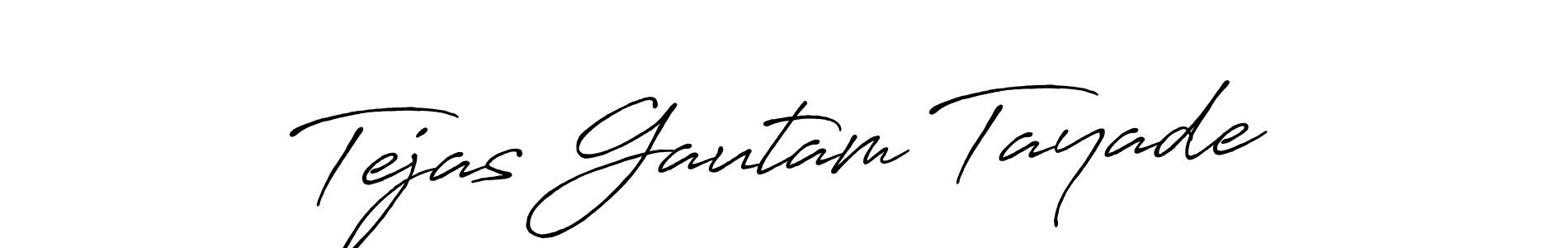 Design your own signature with our free online signature maker. With this signature software, you can create a handwritten (Antro_Vectra_Bolder) signature for name Tejas Gautam Tayade. Tejas Gautam Tayade signature style 7 images and pictures png