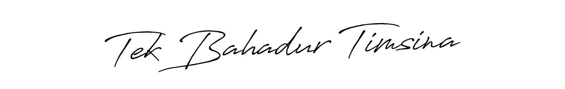 Use a signature maker to create a handwritten signature online. With this signature software, you can design (Antro_Vectra_Bolder) your own signature for name Tek Bahadur Timsina. Tek Bahadur Timsina signature style 7 images and pictures png