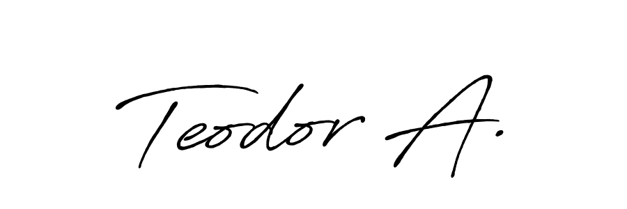 Teodor A. stylish signature style. Best Handwritten Sign (Antro_Vectra_Bolder) for my name. Handwritten Signature Collection Ideas for my name Teodor A.. Teodor A. signature style 7 images and pictures png