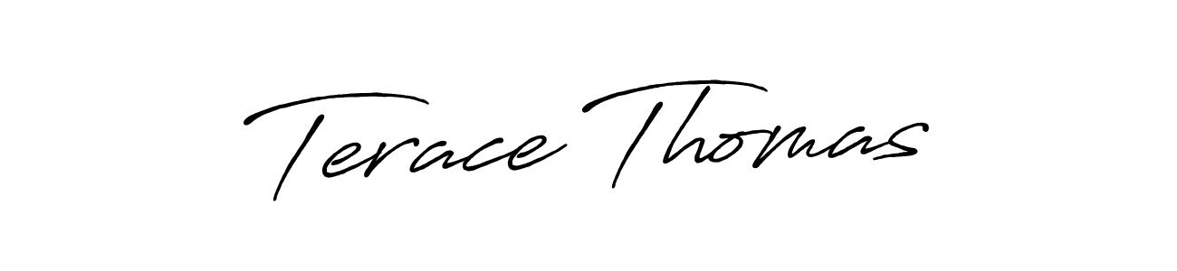 You should practise on your own different ways (Antro_Vectra_Bolder) to write your name (Terace Thomas) in signature. don't let someone else do it for you. Terace Thomas signature style 7 images and pictures png