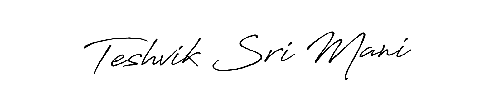 Teshvik Sri Mani stylish signature style. Best Handwritten Sign (Antro_Vectra_Bolder) for my name. Handwritten Signature Collection Ideas for my name Teshvik Sri Mani. Teshvik Sri Mani signature style 7 images and pictures png