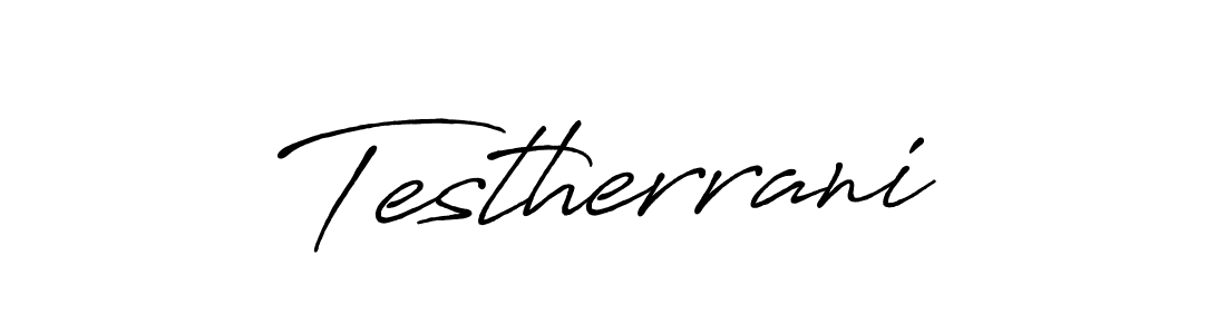 Similarly Antro_Vectra_Bolder is the best handwritten signature design. Signature creator online .You can use it as an online autograph creator for name Testherrani. Testherrani signature style 7 images and pictures png