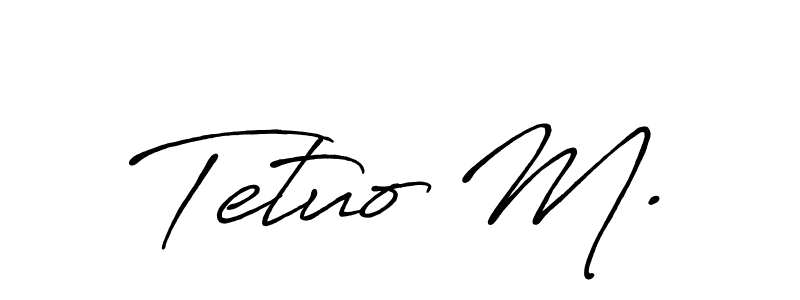 The best way (Antro_Vectra_Bolder) to make a short signature is to pick only two or three words in your name. The name Tetuo M. include a total of six letters. For converting this name. Tetuo M. signature style 7 images and pictures png