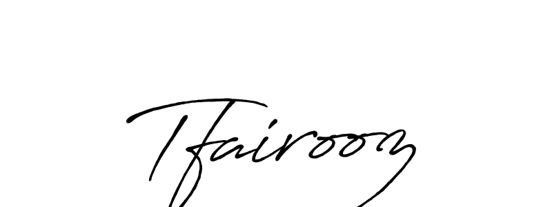 Also You can easily find your signature by using the search form. We will create Tfairooz name handwritten signature images for you free of cost using Antro_Vectra_Bolder sign style. Tfairooz signature style 7 images and pictures png