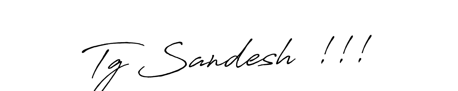 Once you've used our free online signature maker to create your best signature Antro_Vectra_Bolder style, it's time to enjoy all of the benefits that Tg Sandesh  !!! name signing documents. Tg Sandesh  !!! signature style 7 images and pictures png