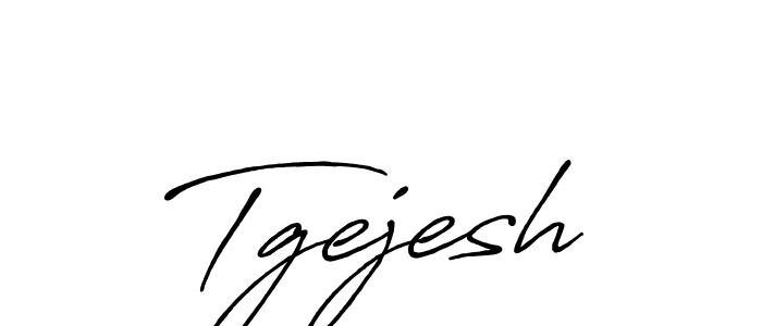 Design your own signature with our free online signature maker. With this signature software, you can create a handwritten (Antro_Vectra_Bolder) signature for name Tgejesh. Tgejesh signature style 7 images and pictures png