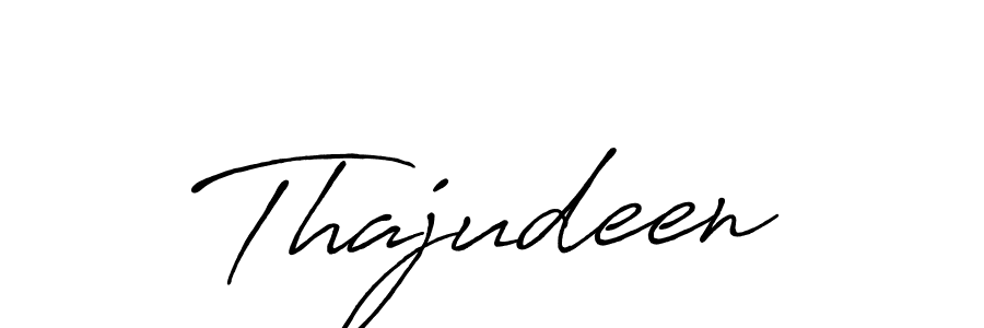 Create a beautiful signature design for name Thajudeen. With this signature (Antro_Vectra_Bolder) fonts, you can make a handwritten signature for free. Thajudeen signature style 7 images and pictures png