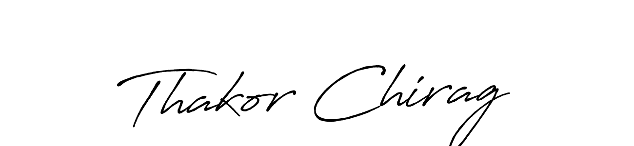 Make a beautiful signature design for name Thakor Chirag. With this signature (Antro_Vectra_Bolder) style, you can create a handwritten signature for free. Thakor Chirag signature style 7 images and pictures png