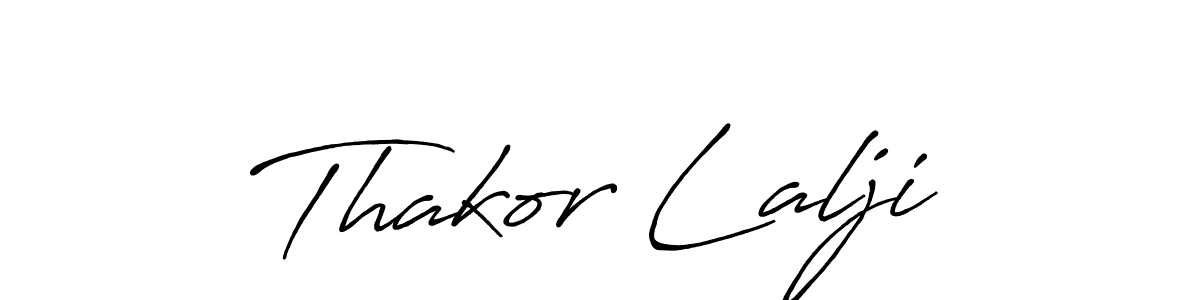 How to make Thakor Lalji name signature. Use Antro_Vectra_Bolder style for creating short signs online. This is the latest handwritten sign. Thakor Lalji signature style 7 images and pictures png