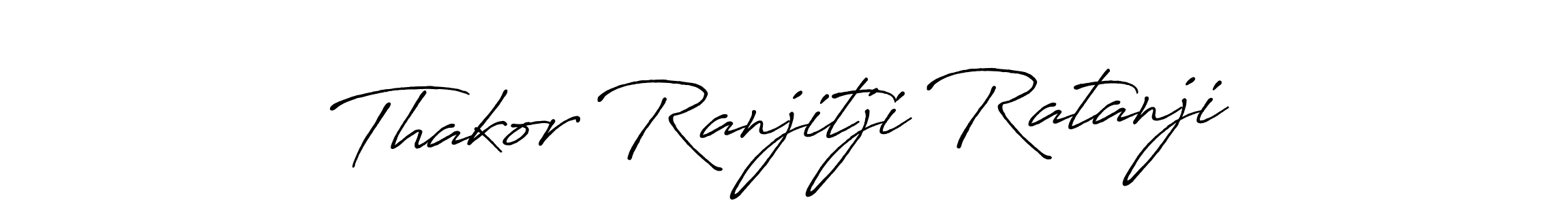 Antro_Vectra_Bolder is a professional signature style that is perfect for those who want to add a touch of class to their signature. It is also a great choice for those who want to make their signature more unique. Get Thakor Ranjitji Ratanji name to fancy signature for free. Thakor Ranjitji Ratanji signature style 7 images and pictures png