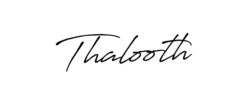 Design your own signature with our free online signature maker. With this signature software, you can create a handwritten (Antro_Vectra_Bolder) signature for name Thalooth. Thalooth signature style 7 images and pictures png