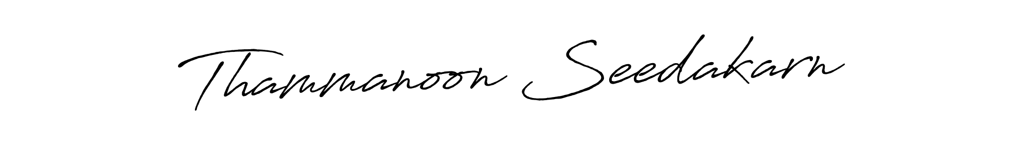 How to make Thammanoon Seedakarn name signature. Use Antro_Vectra_Bolder style for creating short signs online. This is the latest handwritten sign. Thammanoon Seedakarn signature style 7 images and pictures png