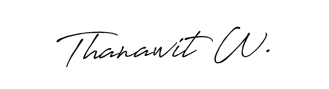 Design your own signature with our free online signature maker. With this signature software, you can create a handwritten (Antro_Vectra_Bolder) signature for name Thanawit W.. Thanawit W. signature style 7 images and pictures png