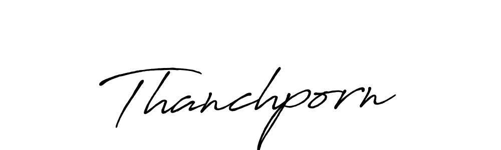 Once you've used our free online signature maker to create your best signature Antro_Vectra_Bolder style, it's time to enjoy all of the benefits that Thanchporn name signing documents. Thanchporn signature style 7 images and pictures png