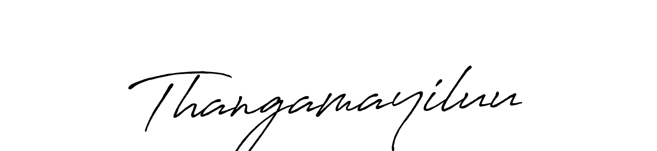 Thangamayiluu stylish signature style. Best Handwritten Sign (Antro_Vectra_Bolder) for my name. Handwritten Signature Collection Ideas for my name Thangamayiluu. Thangamayiluu signature style 7 images and pictures png