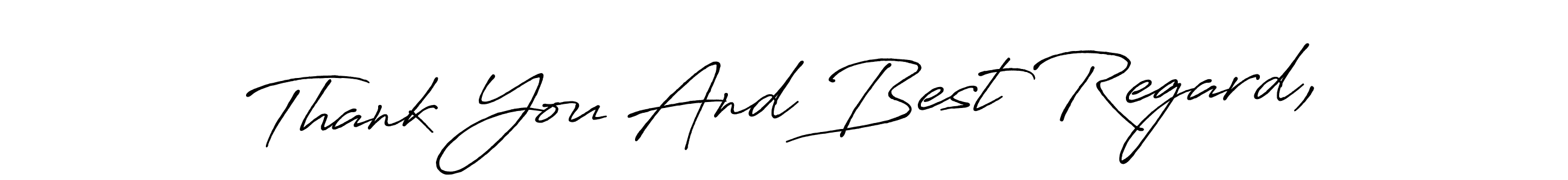 Use a signature maker to create a handwritten signature online. With this signature software, you can design (Antro_Vectra_Bolder) your own signature for name Thank You And Best Regard,. Thank You And Best Regard, signature style 7 images and pictures png