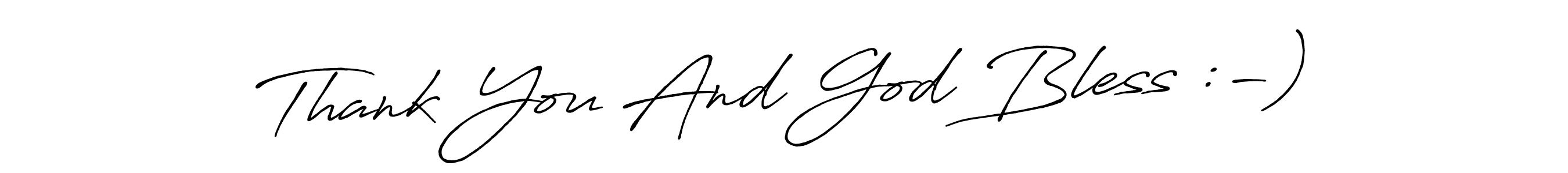 Also we have Thank You And God Bless :-) name is the best signature style. Create professional handwritten signature collection using Antro_Vectra_Bolder autograph style. Thank You And God Bless :-) signature style 7 images and pictures png