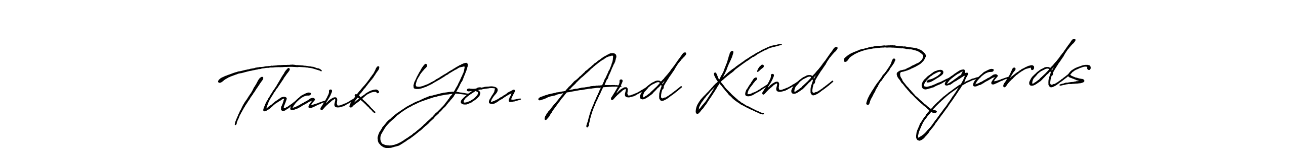 Use a signature maker to create a handwritten signature online. With this signature software, you can design (Antro_Vectra_Bolder) your own signature for name Thank You And Kind Regards. Thank You And Kind Regards signature style 7 images and pictures png