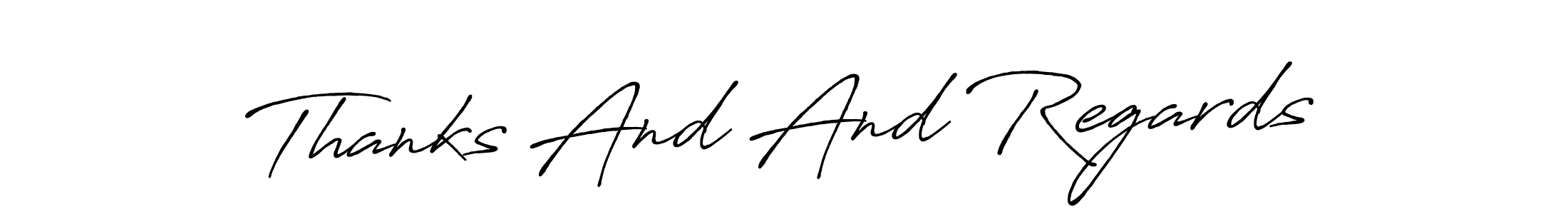 Create a beautiful signature design for name Thanks And And Regards. With this signature (Antro_Vectra_Bolder) fonts, you can make a handwritten signature for free. Thanks And And Regards signature style 7 images and pictures png