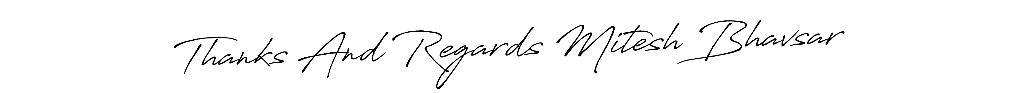 See photos of Thanks And Regards Mitesh Bhavsar official signature by Spectra . Check more albums & portfolios. Read reviews & check more about Antro_Vectra_Bolder font. Thanks And Regards Mitesh Bhavsar signature style 7 images and pictures png